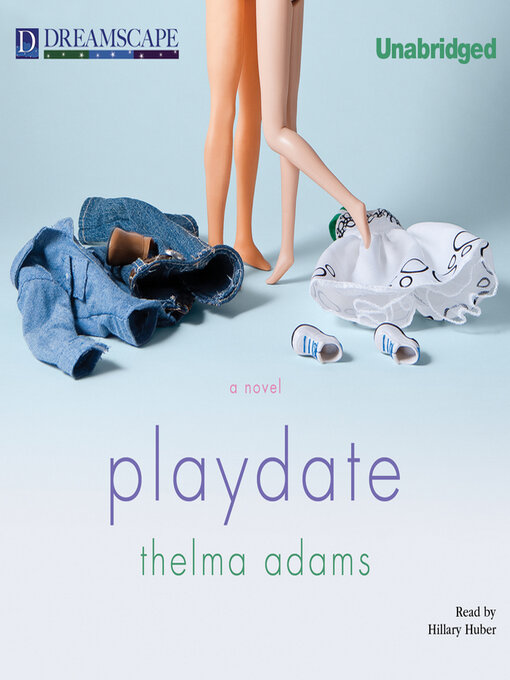 Title details for Playdate by Thelma Adams - Available